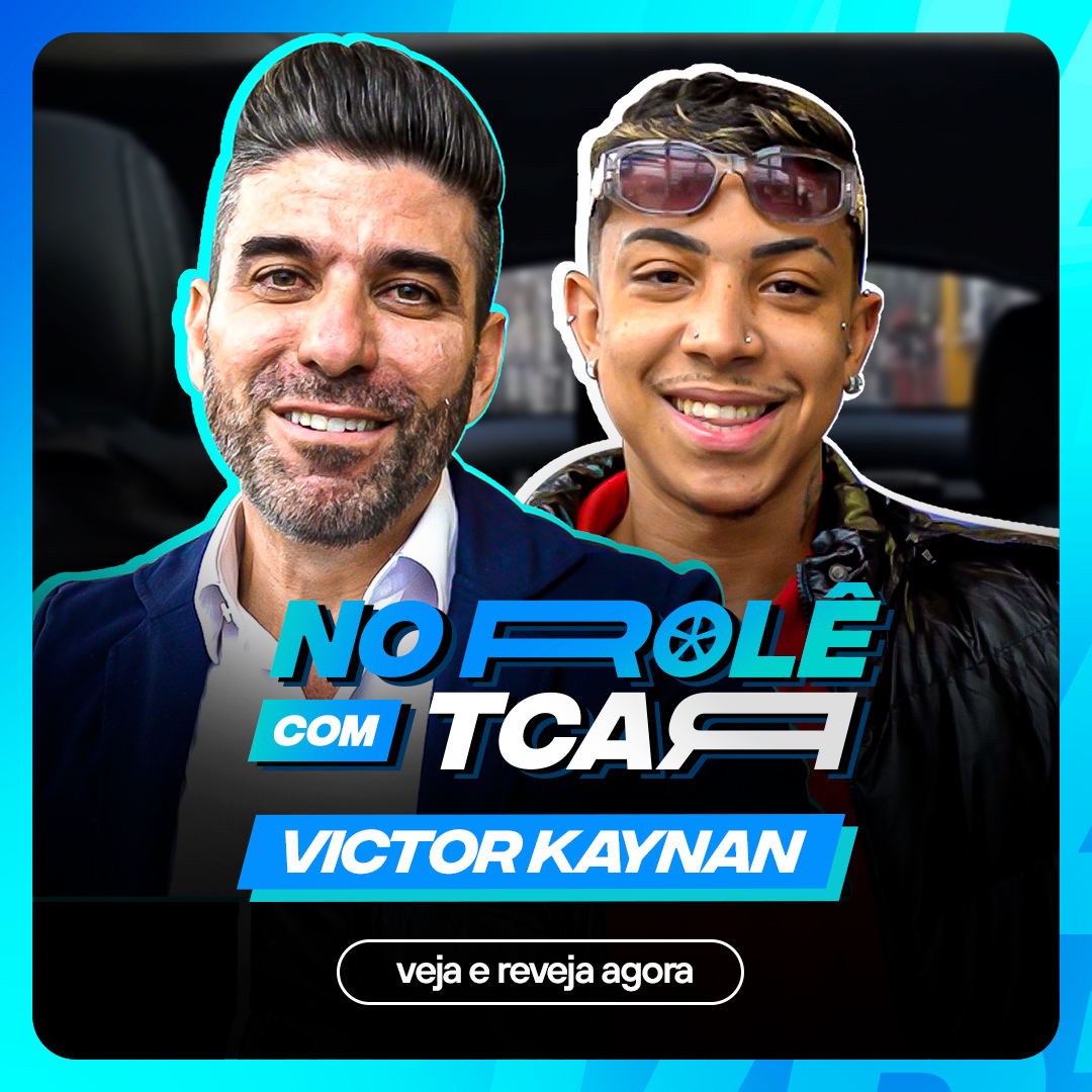 No Rolê com Tcar: Victor Kayan fala sobre ascensão na carreira como Youtuber